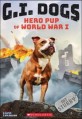 G.I. Dogs. [2], Hero Pup of World WarⅠ