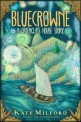 Bluecrowne :a Greenglass House story 