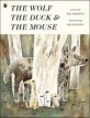 (The) Wolf, the duck ＆ the mouse