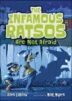 (The)infamous ratsos are not afraid