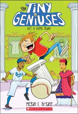 (The) Tiny geniuses : Hit A Home Run!