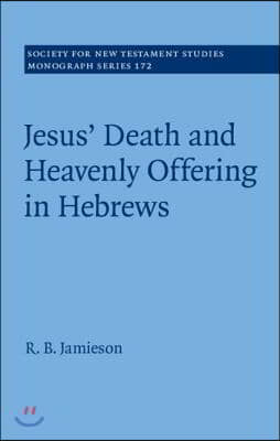 Jesus' death and heavenly offering in Hebrews