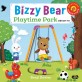 Bizzy bear playtime park : 공원의 <span>놀</span><span>이</span> <span>시</span><span>간</span>