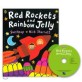 Red Rockets and Rainbow Jelly