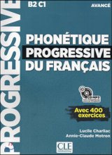 Phonétique progressive du français : avec 400 exercices. B2 C1 avancé