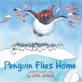 Penguin flies home : a flight school story