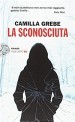 (La) sconosciuta / traduzione di Margherita Bodini