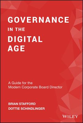Governance in the digital age : a guide for the modern corporate board director
