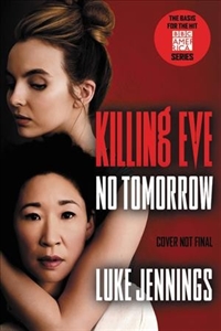 Killing eve. 2 no tomorrow