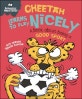 Cheetah Learns to Play Nicely : A book about being a good sport