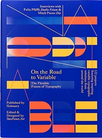 On the Road to Variable : the flexible future of typography