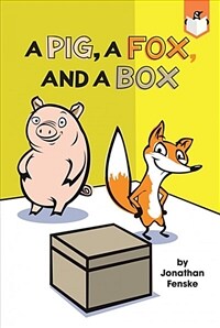 (A)pig, a fox, and a box