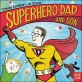 Superhero Dad and Son (Board Book)