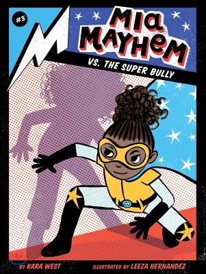 Mia Mayhem vs. the super bully. 3