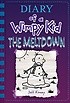 Diary of a Wimpy Kid. 13, The Meltdown