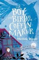 (The)Boy the Bird & the Coffin Maker?