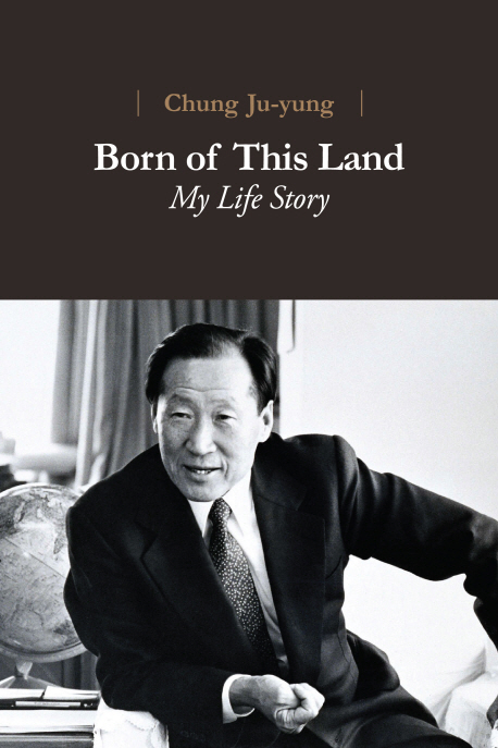 Born of This Land : My Life Story