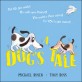 A Dog's Tale: Life Lessons for a Pup (Paperback)