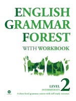 English Grammar Forest with Workbook Level. 2: Intermediate 