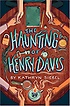(The)Haunting of Henry Davis