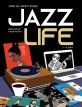 (만화로 보는 재즈음악 재즈음반) JAZZ LIFE: 유튜브와 함께 보면 더 즐거운 재즈가이드
