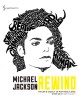 마이클 잭슨 리와인드: 팝의 황제의 삶과 유산