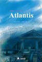 Atlantis. 1권 : 대홍수 이전의 세계