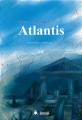 Atlantis. 2권 : 대홍수 이전의 세계