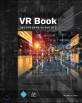VR book  : <span>기</span><span>술</span><span>과</span> 인지의 상호작용, 가상 현실의 모든 것