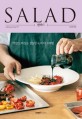 샐러드  = Salad  : 비밀 드레싱을 <span>곁</span>들인 83가지 요리법