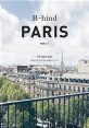 B-hind Paris  : 여행이 일상이 되는 보통날...