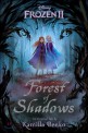 FrozenⅡ : Forest of shadows