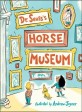 Dr. Seuss's Horse Museum