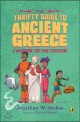 (The)Thrifty Guide to Ancient Greece : A Handbook for Time Travelers