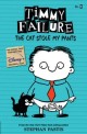 Timmy failure. 6, The cat stole my pants