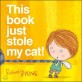 This book just stole my cat!