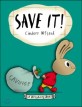 Save it!  : A Moneybunny Book