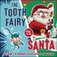(The) Tooth Fairy vs. Santa 