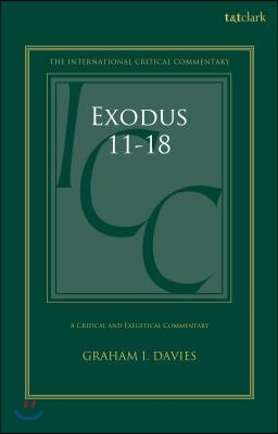 A Critical and Exegetical Commentary on Exodus 1-18. volume 2 : Commentary on chapters 11-18