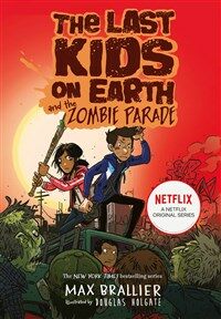 (The) last kids on Earth. 2 , and the zombie parade 표지