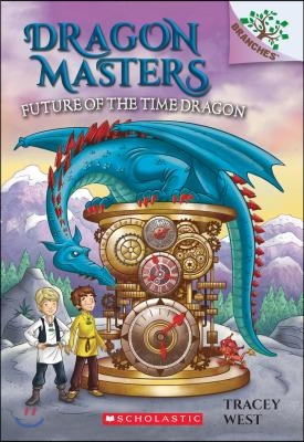 Dragon masters. 15, future of the time dragon 