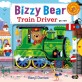 Bizzy bear : Train Driver = 철도 <span>기</span><span>관</span><span>사</span>