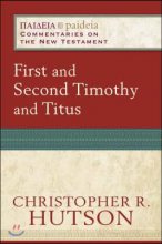 First and Second Timothy and Titus