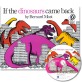 노부영 If the Dinosaurs Came Back (원서&CD)