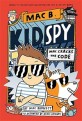 Mac B. Kid Spy. 4  : Mac cracks the code