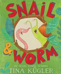 Snail &amp; Worm: Tree stories about two friends 표지