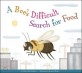 (A) bee's difficult search for food 
