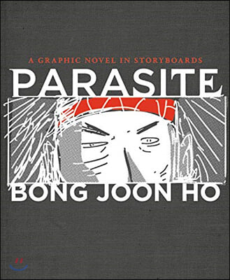 Parasite : a graphic novel in storyboards / Bong Joon Ho.