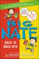 Big Nate : Back to Back Hits(On a Roll and Goes for Broke)