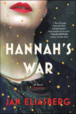 Hannah's war: a novel